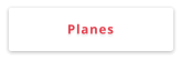 Planes